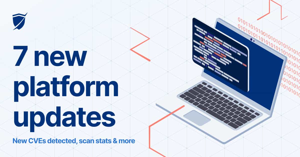 Read the article titled Detect critical CVEs, scan stats + more updates